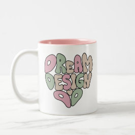 Dream Design Do Hand Lettering Typografi Två-Tonad Mugg