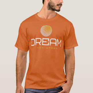 Dream en ny dröm t shirt