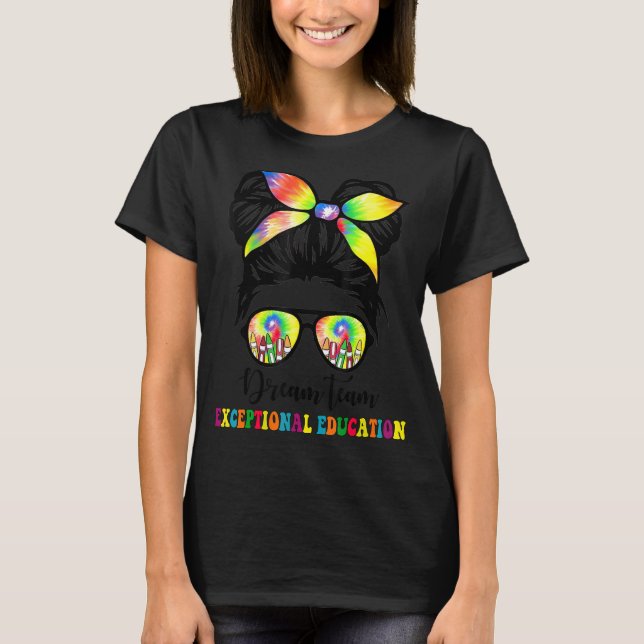 Dream Excepepepepepepéteam SPED Lärare  T Shirt (Framsida)
