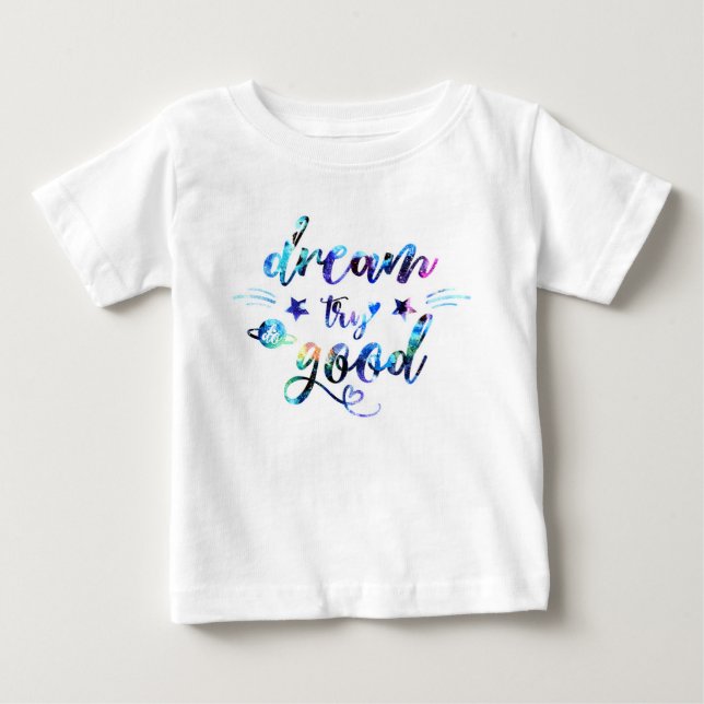 Dream. Försök. Gör Bra. Tee Shirt (Framsida)