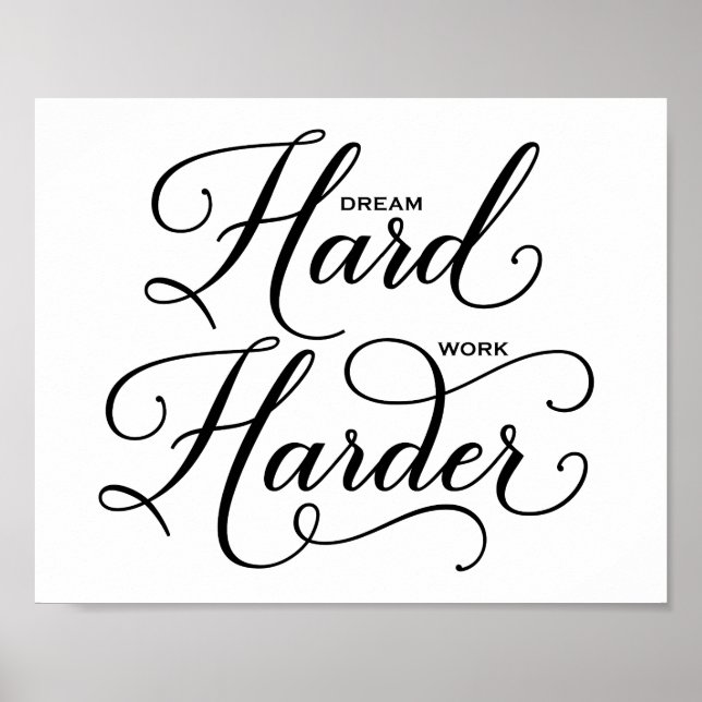 Dream Hard Work Harder Modern Calligraphy Poster (Framsidan)