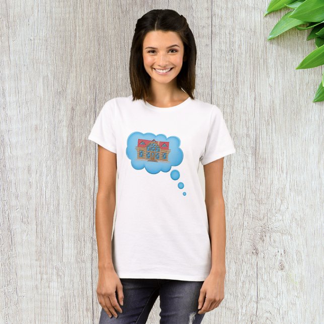 Dream Home T Shirt (Skapare uppladdad)