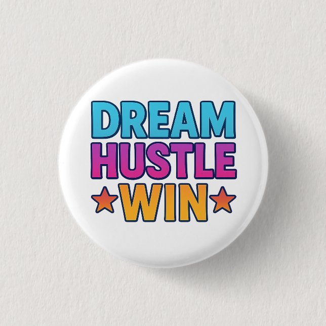 Dream Hustle Win - Badge för Motivational Round Bu Knapp (Framsida)