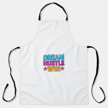 Dream Hustle Win - Motivational Apron