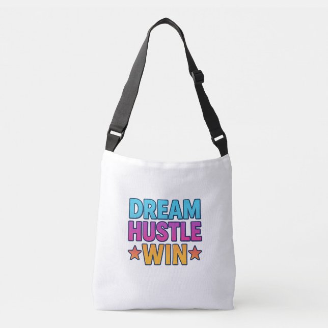 Dream Hustle Win - Motivational Bold Quote Crossbo Axelväska (Framsida)