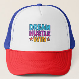 Dream Hustle Win - Motivational Truckerkeps