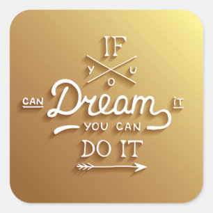Dream Inspire Motivate Fyrkantigt Klistermärke