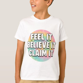 Dream It, Believe It, Create It – Motivational T Shirt