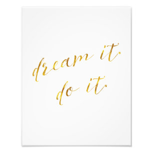 Dream It do it Quote Faux Gold Foil Quote Sparkly Fototryck