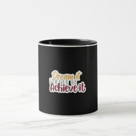 Dream It Write It Achieve It Mug Mugg