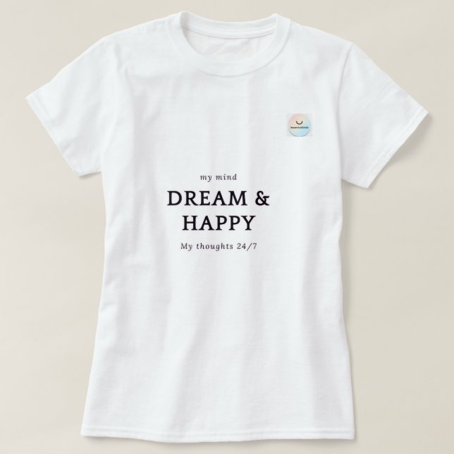 Dream & Lycklig - Minimalistisk Motivational Quote T Shirt (Design framsida)