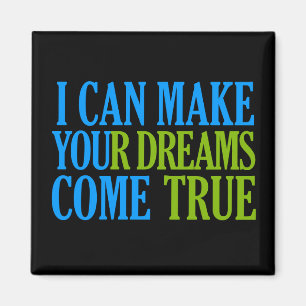 Dream Maker magnet