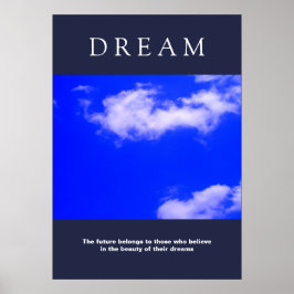 Dream Motivational Clouds, Blå himmel Attitude Poster