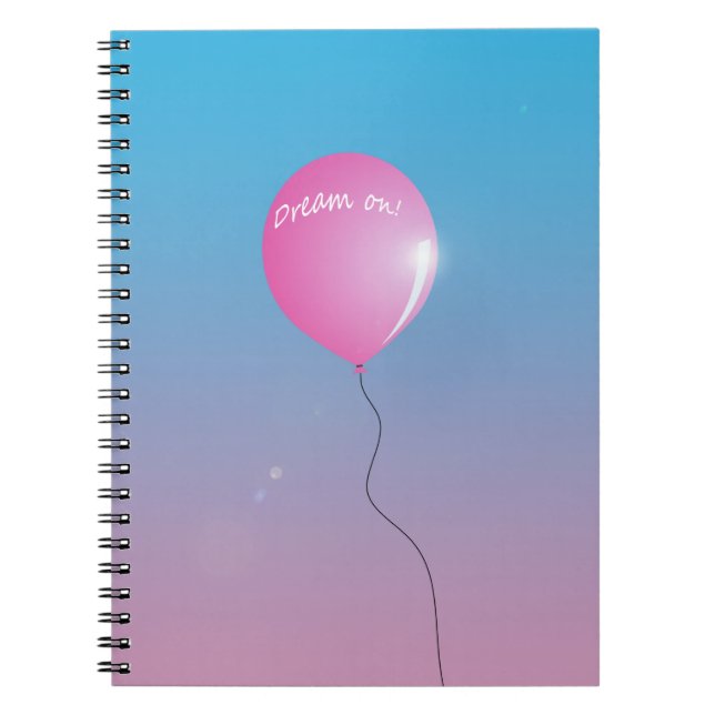 Dream on Quote Rosa ballong in himlar inspiration Anteckningsbok Med Spiral (Framsidan)