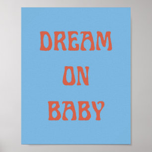 Dream på Baby Poster Wall Art i Blue & Orange