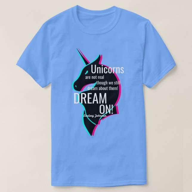 DREAM PÅ Unicorns design T Shirt (Design framsida)