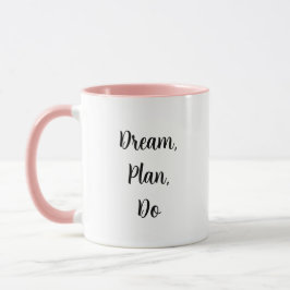 Dream, Plan, Do - Kaffe Mugg