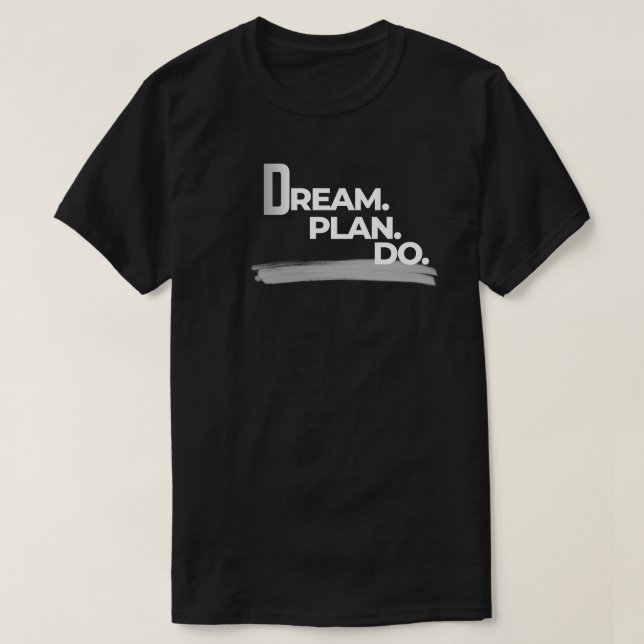 Dream Plan Do Minimal Productivity T Shirt (Design framsida)