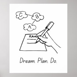 Dream, Plan, Do - Motiverande Poster