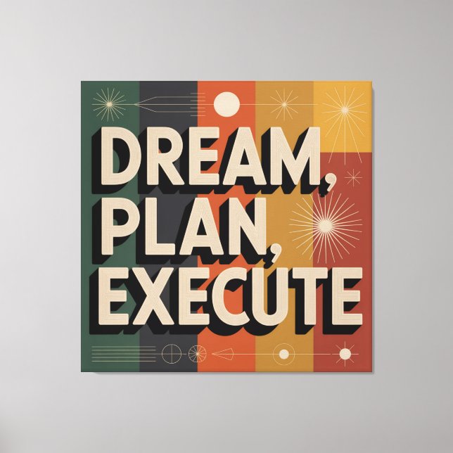Dream, Plan, Execute Canvastryck (Framsida)