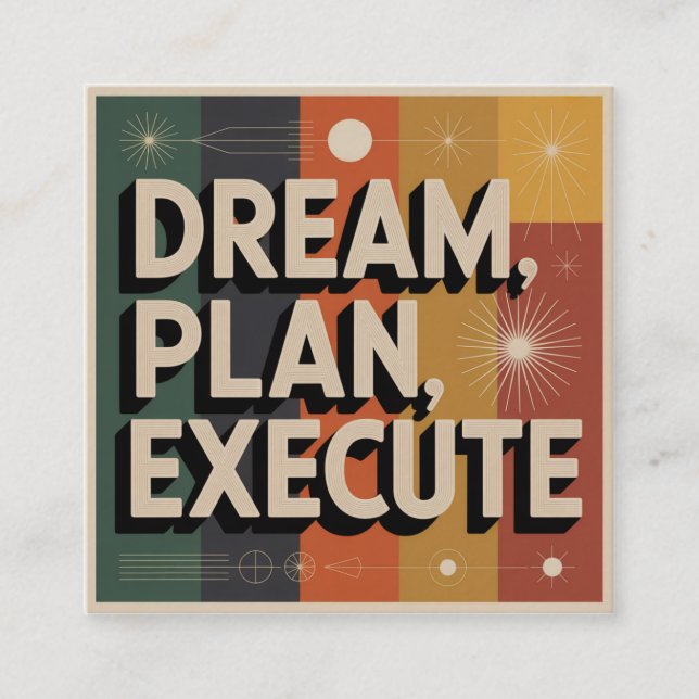 Dream, Plan, Execute Fyrkantigt Visitkort (Framsida)