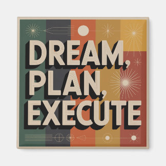 Dream, Plan, Execute Magnet