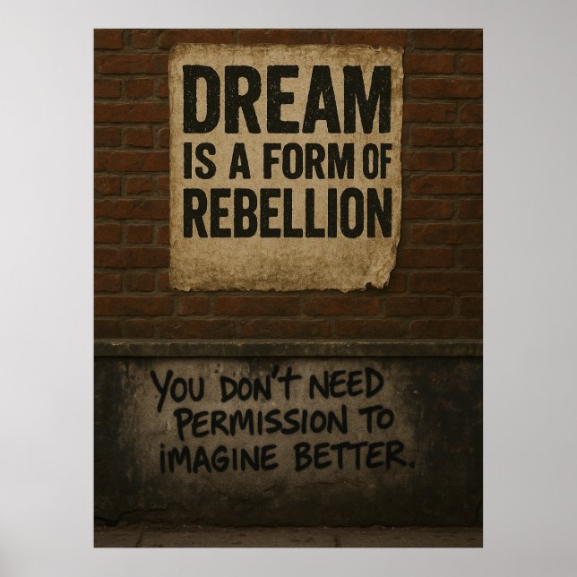 Dream & Rebellion Motivational Quote Urban Style Poster (Framsidan)