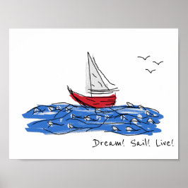 Dream Sail Live Sea Boat Fiskmås Sketch Poster
