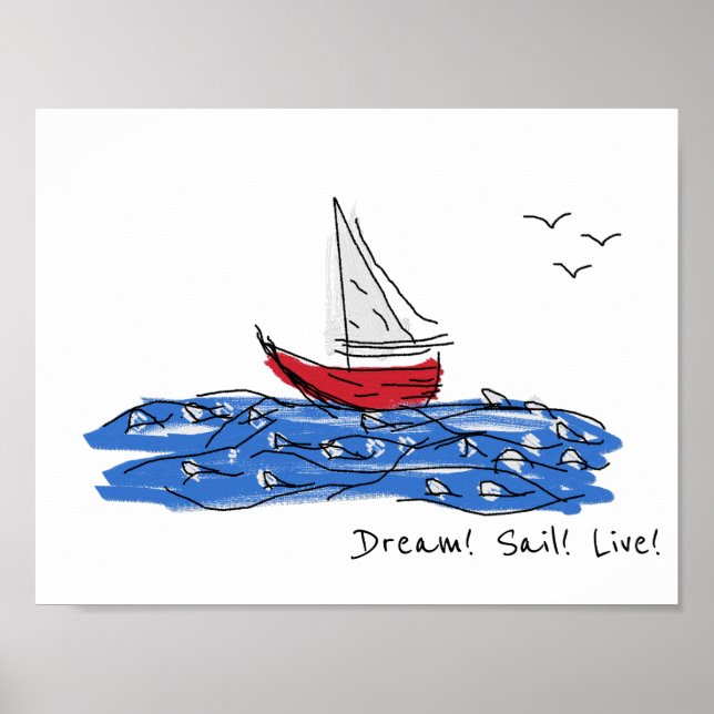 Dream Sail Live Sea Boat Fiskmås Sketch Poster (Framsidan)