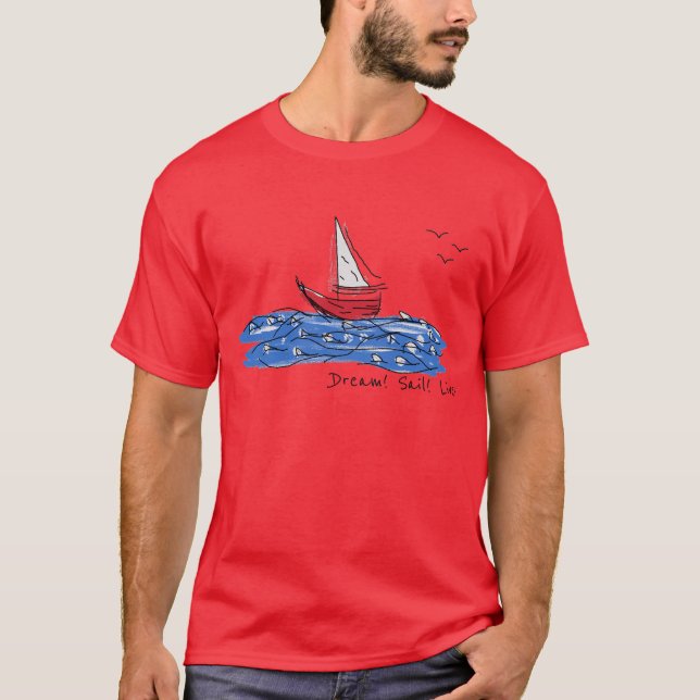 Dream Sail Live Sea Boat Fiskmås Sketch T-Shirt (Framsida)