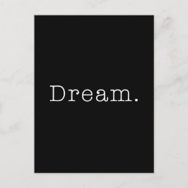Dream. Svartvit Dream-citattall Vykort