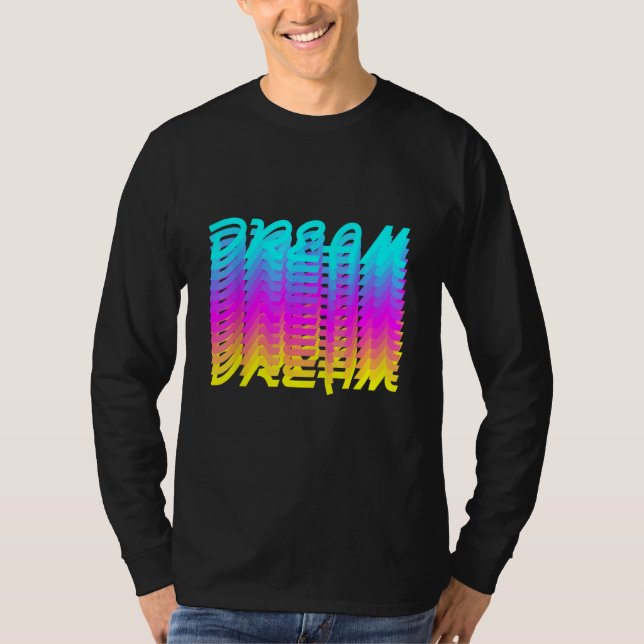 Dream T Shirt (Framsida)