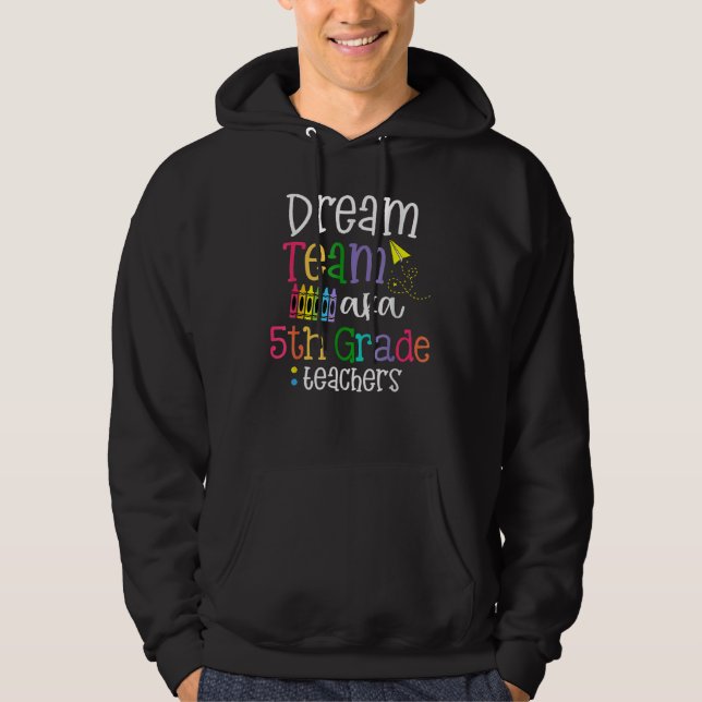 Dream Team 5:e Klass-lärarinnan tillbaka till Sch Hoodie (Framsida)