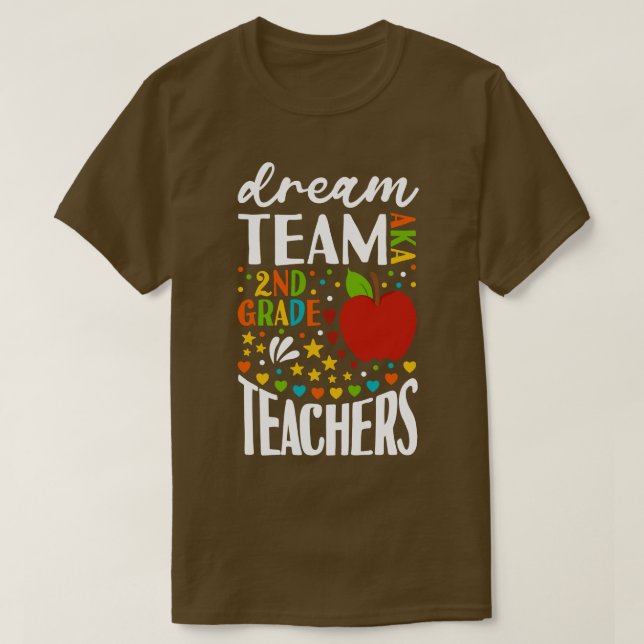 Dream Team AKA 2:a Klass-lärarna T Shirt (Design framsida)