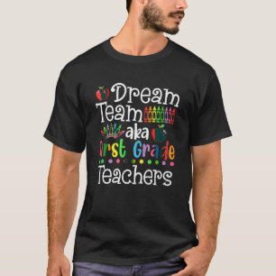 Dream Team Aka First Klass Lärare Shirt tillbaka t