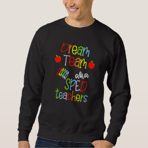 Dream Team Aka Sped Teacher Cute Crayon Educators Lång Ärmad Tröja