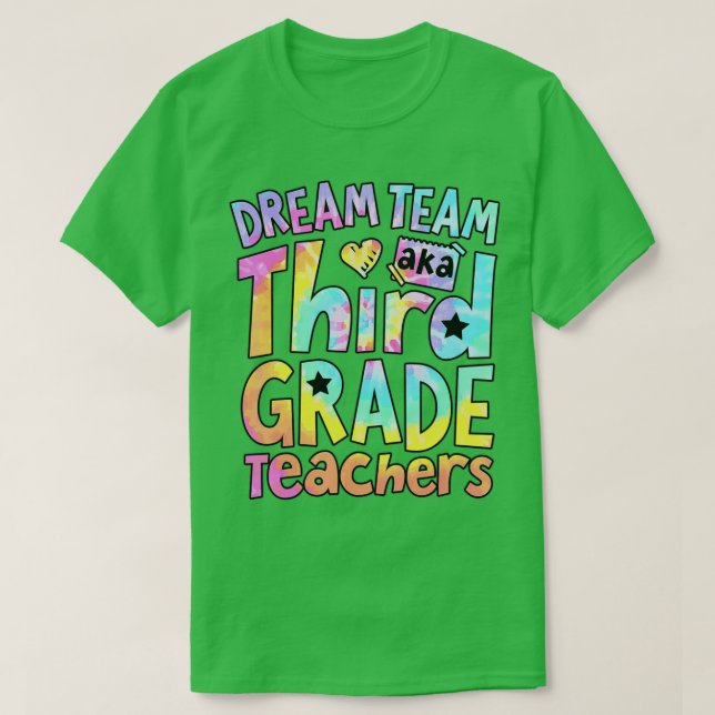 Dream Team Aka Third Grade Teachers Back To School T Shirt (Design framsida)