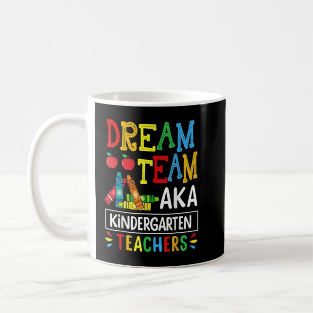 Dream Team alias Kindergarten Teacher Funny Tillba Kaffemugg (Vänster)