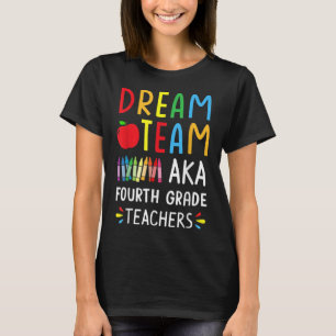 Dream Team Fjärde Klass-lärarna tillbaka till Sch T Shirt
