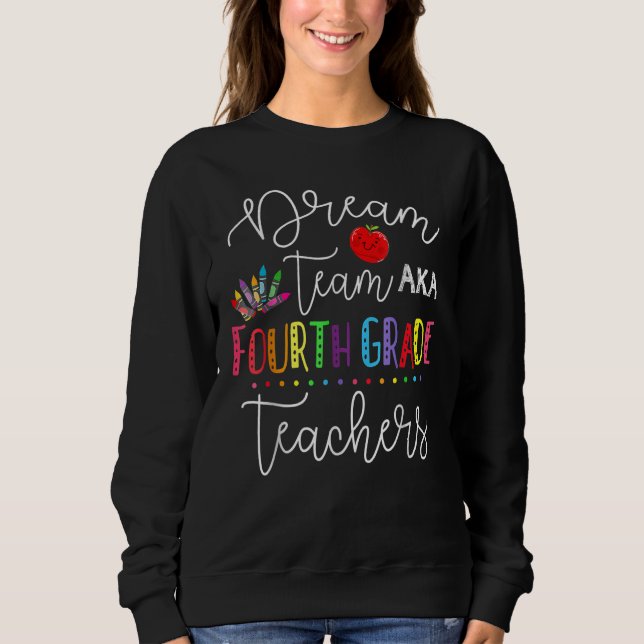 Dream Team Fourth Grade Teachers Back To School 4t T Shirt (Framsida)