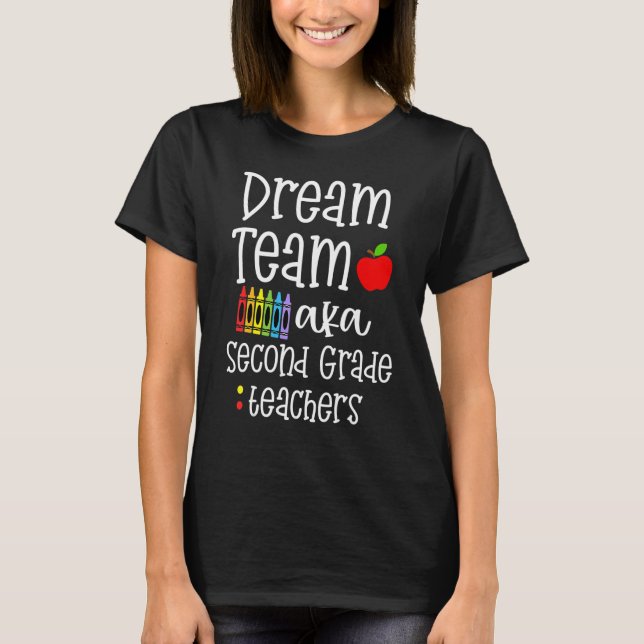 Dream Team Second Klass Teacher Back to school T Shirt (Framsida)