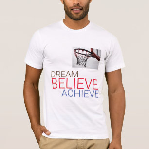 Dream Tro Achieve Basketball T Shirt