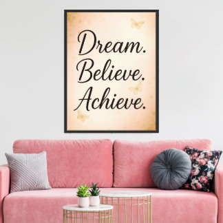Dream Tro Achieve-Kanvastrycket Canvastryck