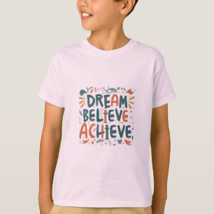 Dream. Tro. Achieve. Kids T-Shirt