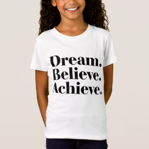 Dream. Tro. Achieve. Life Quote Girls T-Shirt