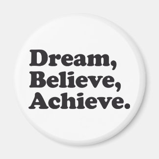 Dream Tro Achieve Magnet