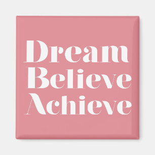Dream Tro Achieve Magnet