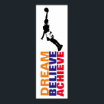 Dream Tro att Basketball Pop Art Poster<br><div class="desc">Motiverande citattecken poster och skriver ut - drömmar,  tro,  uppnå - det verkar alltid omöjligt tills det är gjort</div>