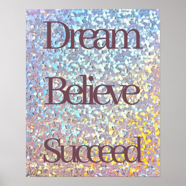 Dream Tro lyckad Motivational Girly Glitter Poster (Framsidan)