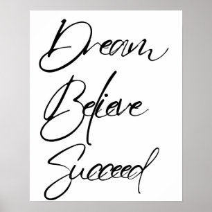 Dream Tro lyckades flytta svart vitt Poster